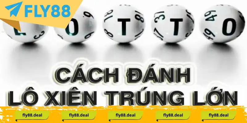 Chia sẻ cách chơi hiệu quả của lô xiên nháy là gì?